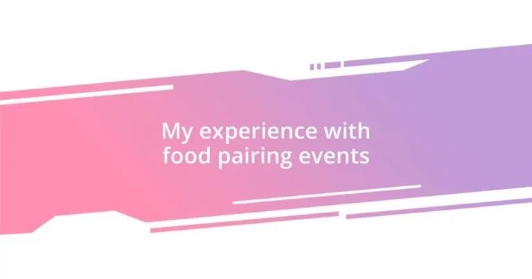 My experience with food pairing events