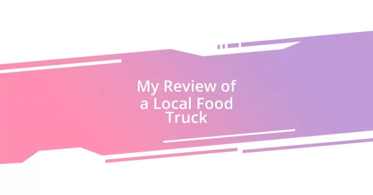 My Review of a Local Food Truck