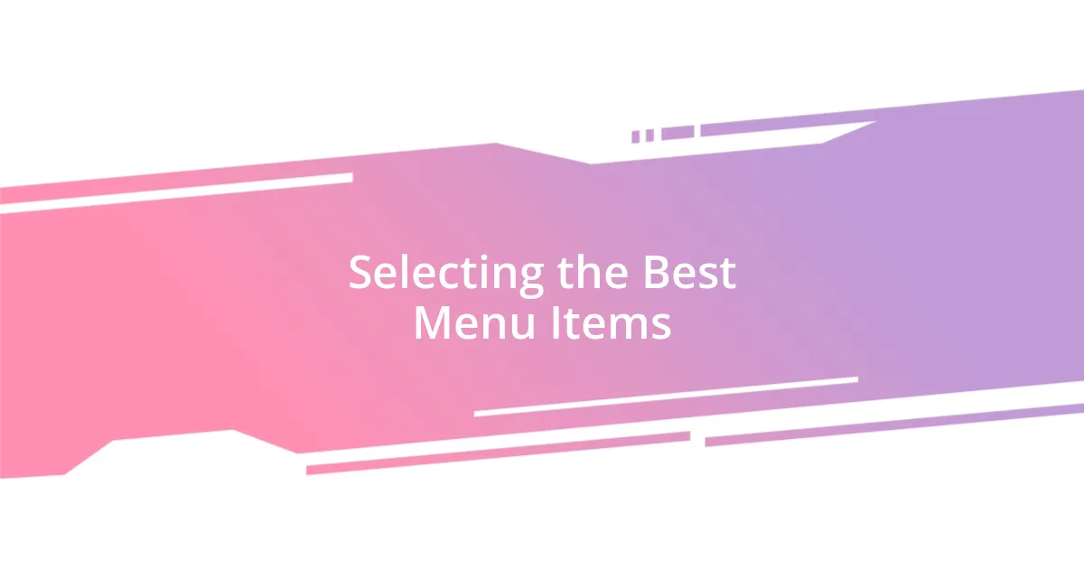 Selecting the Best Menu Items